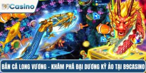 Bắn cá Long Vương