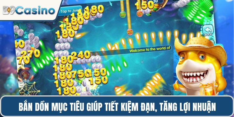 Bắn dồn mục tiêu giúp tiết kiệm đạn, tăng lợi nhuận