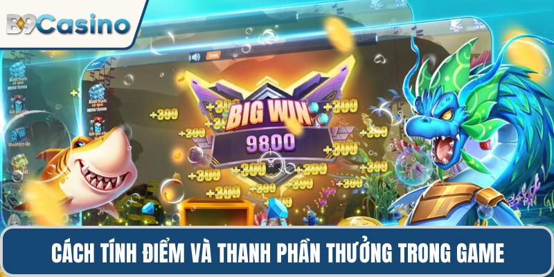 Cách tính điểm và thanh phần thưởng trong game
