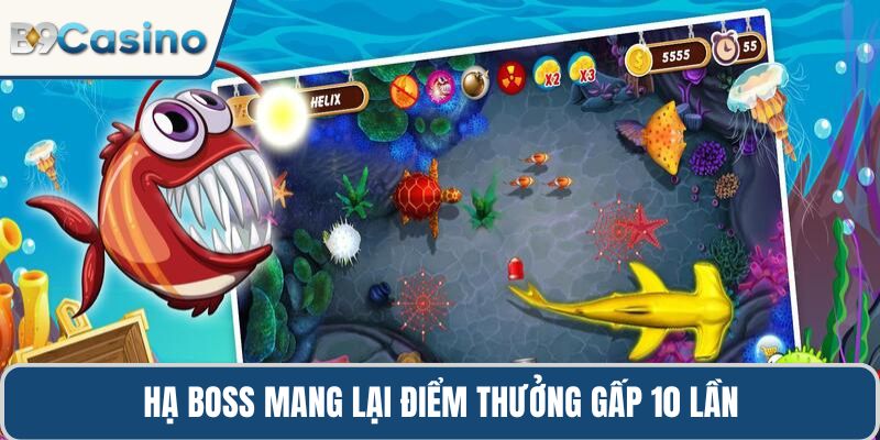 Hạ boss mang lại điểm thưởng gấp 10 lần