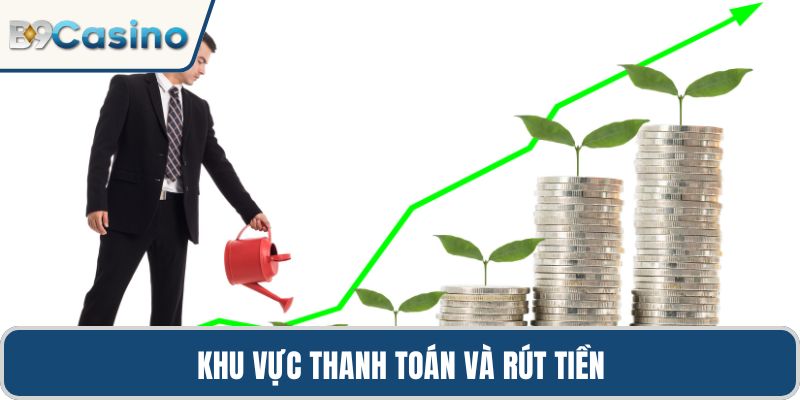 Trang Chủ 32 Khu vực thanh toán và rút tiền