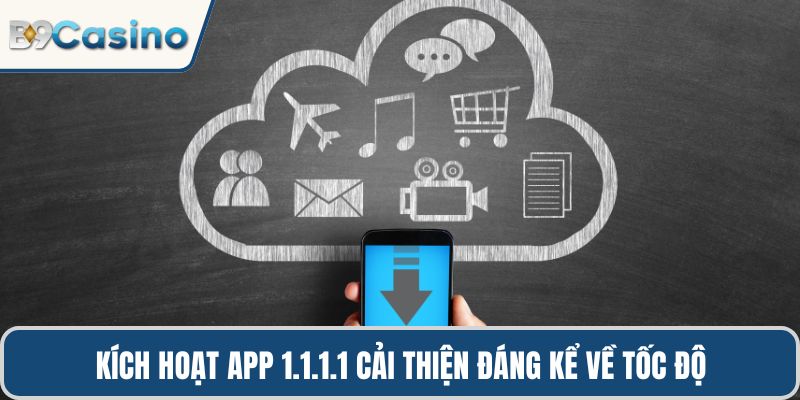 Tải App 1.1.1.1 Vượt Chặn Hướng Dẫn Cách Nhanh Chóng 2 Kích hoạt app 1.1.1.1 cải thiện đáng kể về tốc độ