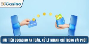 Rút tiền B9casino